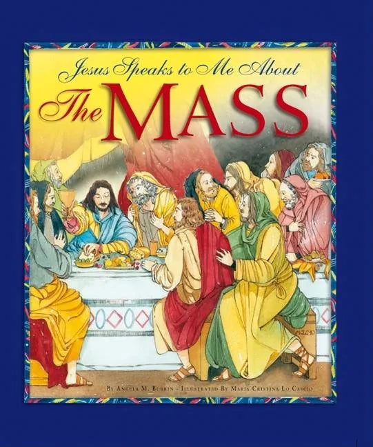 Jesus Speaks to Me about the Mass - Hardcover