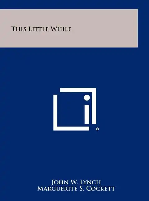 This Little While - Hardcover