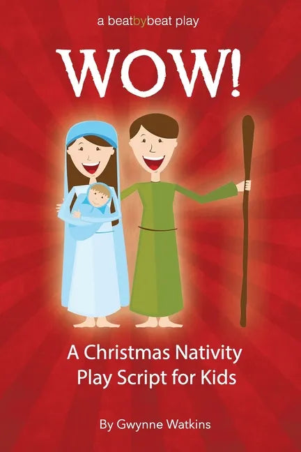 WOW! A Christmas Nativity Play Script for Kids - Paperback