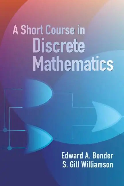 A Short Course in Discrete Mathematics - Paperback
