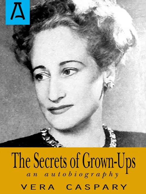 The Secrets of Grown-Ups: An Autobiography - Paperback
