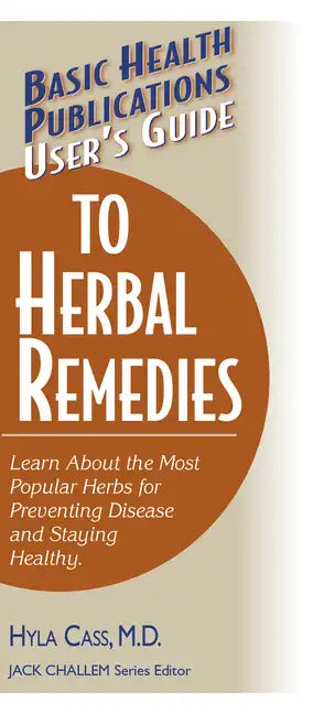 User's Guide to Herbal Remedies - Paperback