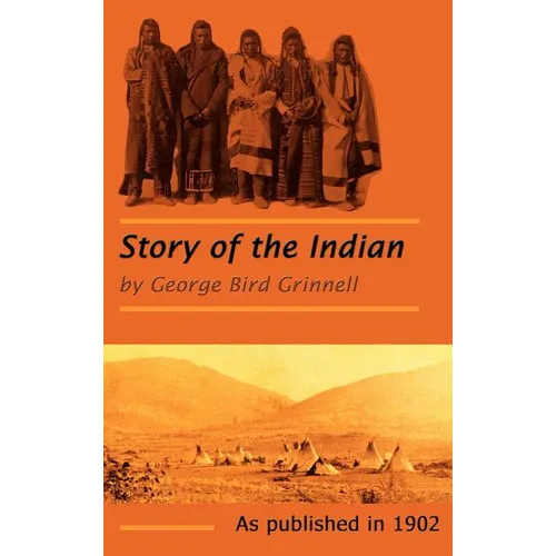 The Story of the Indian - Hardcover