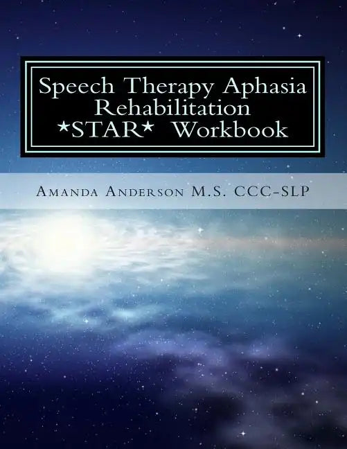 Speech Therapy Aphasia Rehabilitation Workbook: Expressive and Written Language - Paperback