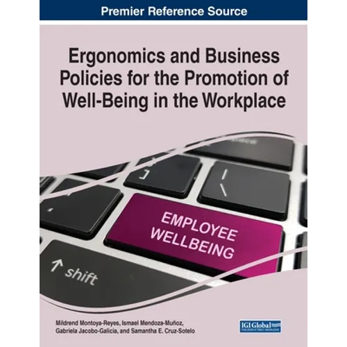 Ergonomics and Business Policies for the Promotion of Well-Being in the Workplace - Paperback