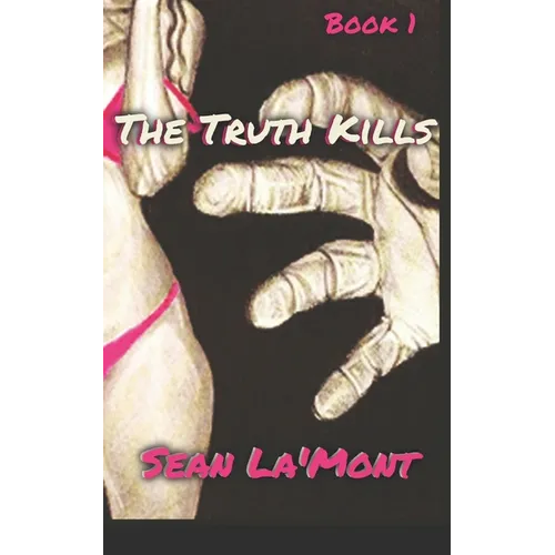 The Truth Kills: Book 1 - Paperback