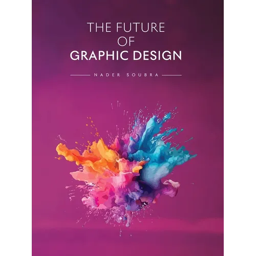 The Future of Graphic Design - Paperback