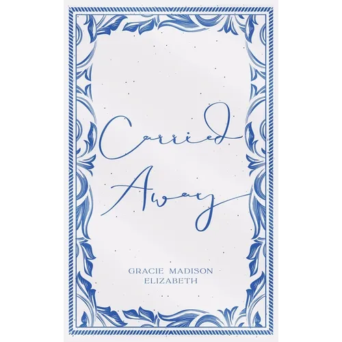 Carried Away - Hardcover