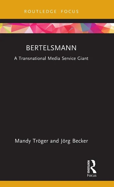 Bertelsmann: A Transnational Media Service Giant - Hardcover