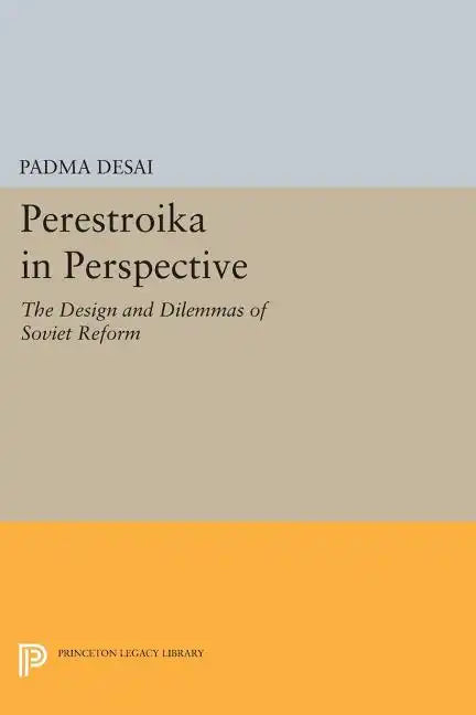 Perestroika in Perspective: The Design and Dilemmas of Soviet Reform - Updated Edition - Paperback