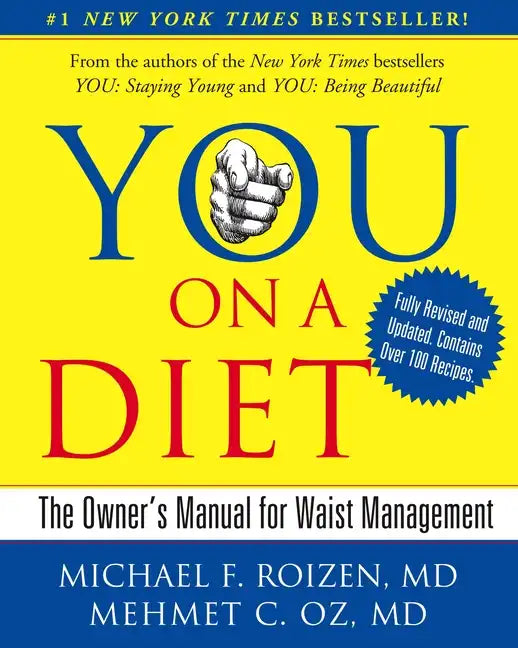 You: On a Diet Revised Edition: The Owner's Manual for Waist Management - Hardcover