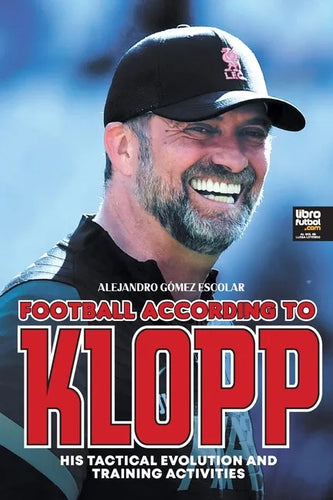Football according to Klopp: His tactical evolution and training activities - Paperback