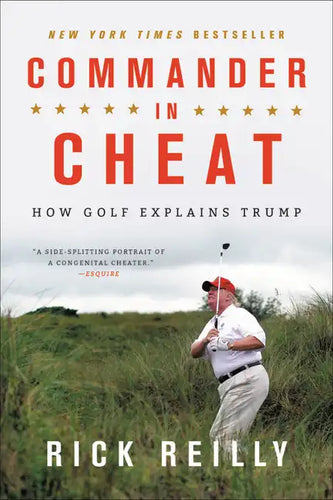Commander in Cheat: How Golf Explains Trump - Paperback