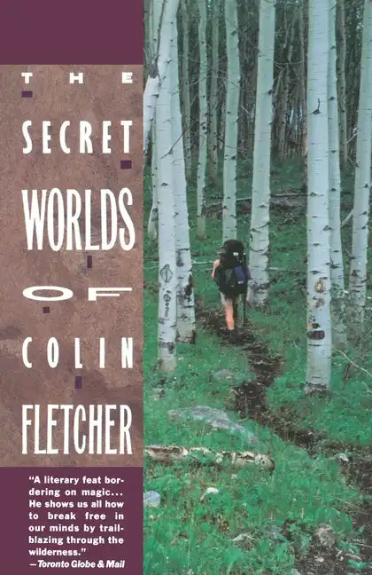 Secret Worlds of Colin Fletcher - Paperback