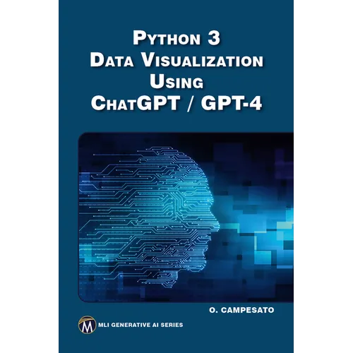 Python 3 and Data Visualization Using ChatGPT /GPT-4