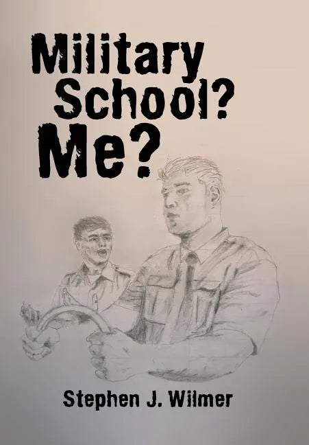 Military School? Me? - Hardcover