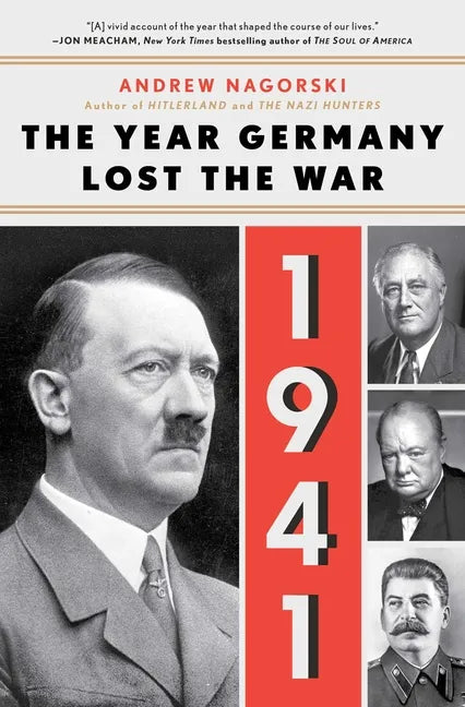 1941: The Year Germany Lost the War: The Year Germany Lost the War - Paperback