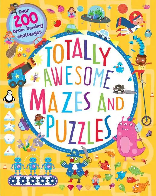 Totally Awesome Mazes and Puzzles: More Than 200 Challenges - Paperback