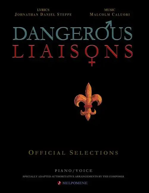 Dangerous Liaisons (Songbook): Musicals Official Piano Vocal Selections (Musical theatre sheet music) - Paperback
