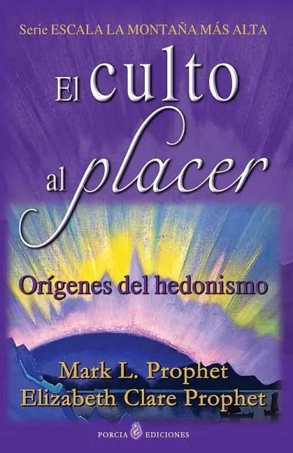 El culto al placer: Origenes del hedonismo - Paperback