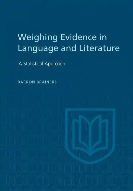 Weighting Evidence in Language and Literature: A Statistical Approach - Paperback