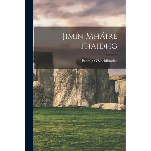 Jimín Mháire Thaidhg - Paperback