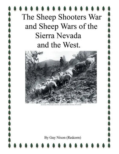 The Sheep Shooters War and Sheep Wars of the Sierra Nevada and theWest. - Paperback