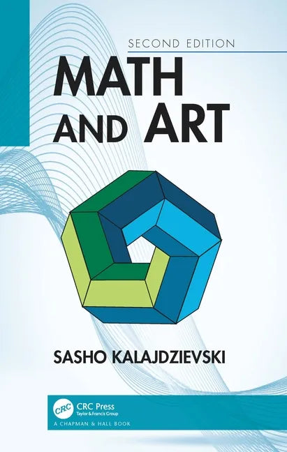 Math and Art: An Introduction to Visual Mathematics - Paperback