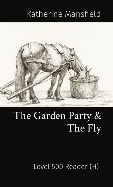 The Garden Party & The Fly: Level 500 Reader (H) - Paperback