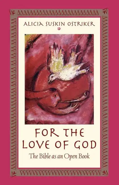 For the Love of God: The Bible as an Open Book - Paperback