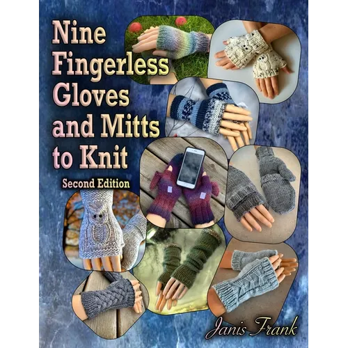 Nine Fingerless Gloves and Mitts to Knit - Paperback