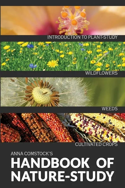 The Handbook Of Nature Study in Color - Wildflowers, Weeds & Cultivated Crops - Paperback