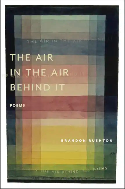 The Air in the Air Behind It - Paperback