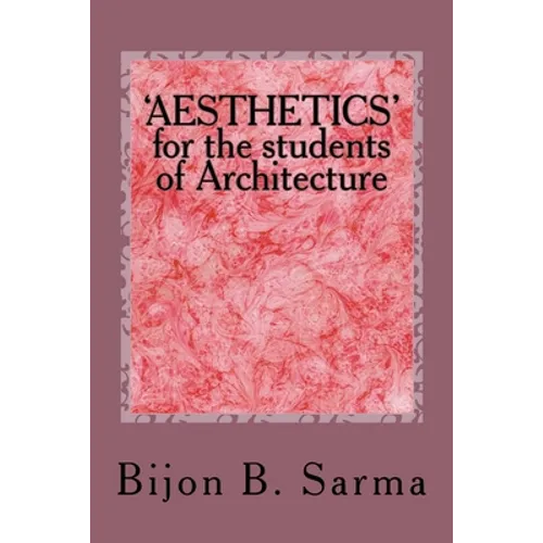 'AESTHETICS' for the students of Architecture - Paperback