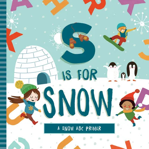 S Is for Snow - Board Book