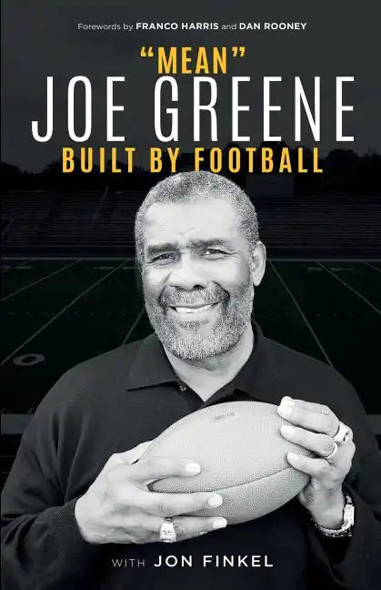 Mean Joe Greene: Built By Football - Paperback