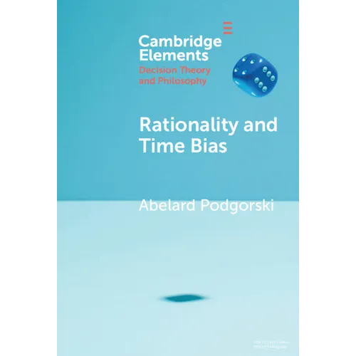 Rationality and Time Bias - Hardcover
