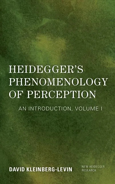Heidegger's Phenomenology of Perception: An Introduction - Paperback