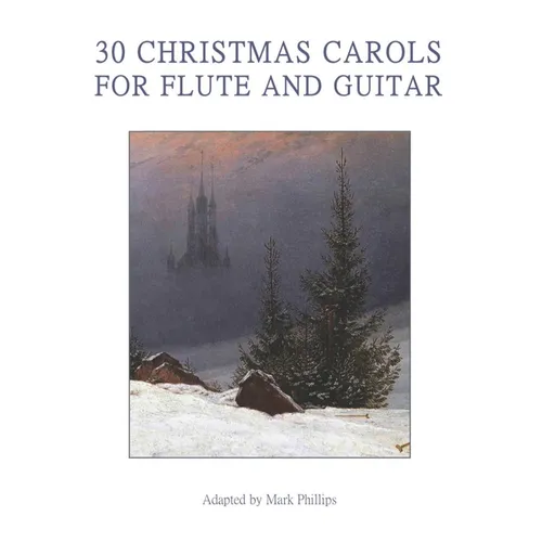 30 Christmas Carols for Flute and Guitar - Paperback