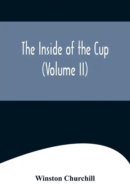 The Inside of the Cup (Volume II) - Paperback