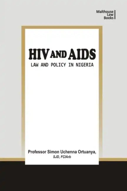 HIV and AIDS: Law and Policy in Nigeria - Paperback