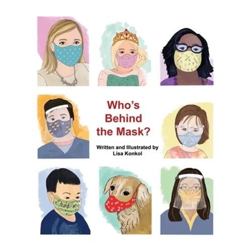 Who's Behind the Mask?: A peek-a-boo mask picture book - Hardcover