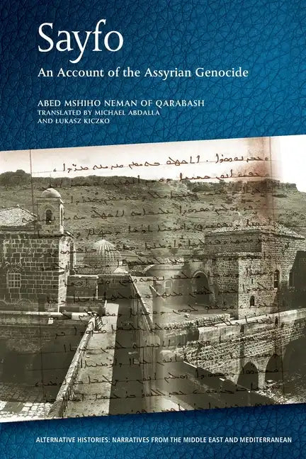 Sayfo - An Account of the Assyrian Genocide - Paperback