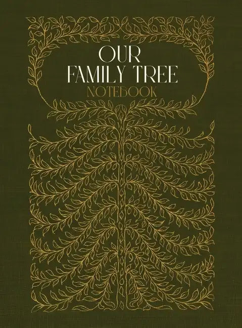 Our Family Tree Notebook: A hardcover genealogy notebook with lined pages - Hardcover