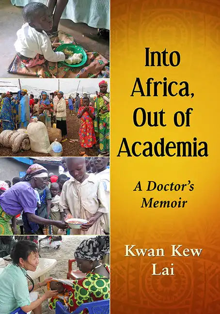 Into Africa, Out of Academia: A Doctor's Memoir - Paperback