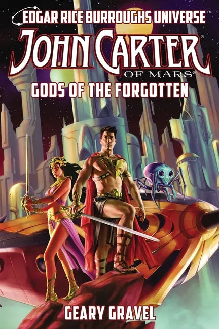 John Carter of Mars: Gods of the Forgotten (Edgar Rice Burroughs Universe) - Paperback