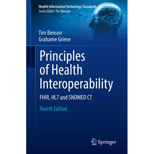 Principles of Health Interoperability: Fhir, Hl7 and Snomed CT - Paperback