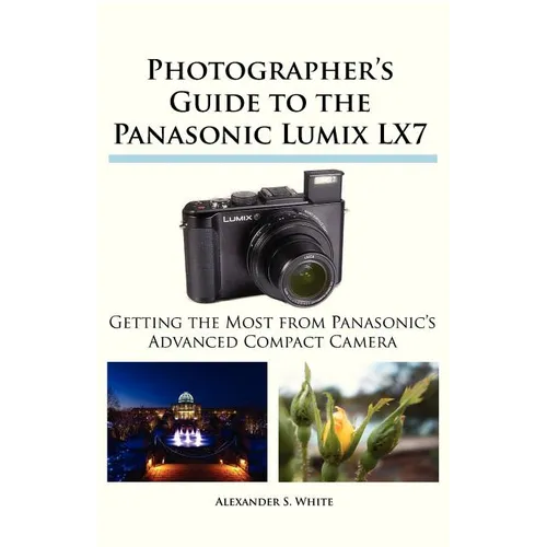 Photographer's Guide to the Panasonic Lumix LX7 - Paperback