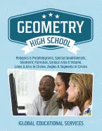 Geometry: High School Math Tutor Lesson Plans: Polygons & Parallelograms, Special Quadrilaterals, Surface Area & Volume, Lines & - Paperback