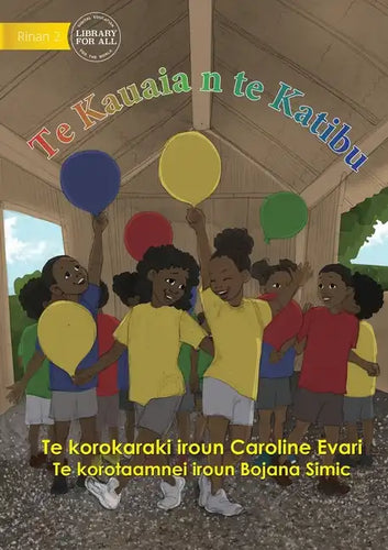 The Balloon Race - Te Kauaia n te Katibu (Te Kiribati) - Paperback